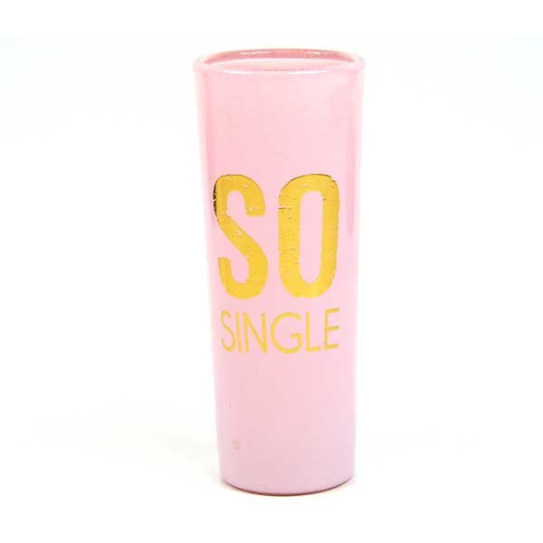 So Single Shotglasses - 2OZ So Single Clear Pink Shotglasses - 12 For $24.00
